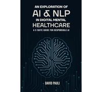 An Exploration of AI & NLP in Digital Mental Healthcare