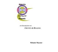 An Exploration of Ubuntu & Healing