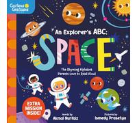 An Explorer's ABC SPACE: The Rhyming Alphabet for Kids Ages 3-6 (Curious Geniuses)