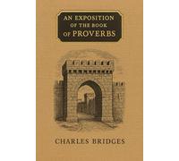 An Exposition of the Book of Proverbs (Revised Edition)
