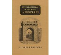 An Exposition of the Book of Proverbs (Revised Edition)