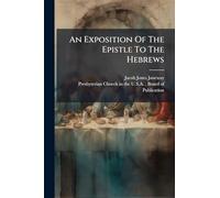 An Exposition Of The Epistle To The Hebrews