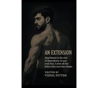 AN EXTENSION: A story of love, betrayal, and the war within