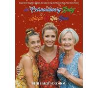 An Extraordinary Lady Ahead Of Her Time (Our Daughter: Our Love, Our Light, Our Joy, Our Pleasure: Heart of Our Hearts Forever)