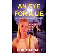 An Eye for a Lie: 1 (DCI Harry Cole Crime Thriller)