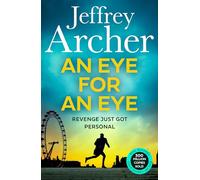 An Eye for an Eye: A man on death row. A daring escape plan. Jump into the ultimate race against time in this gripping new thriller from the Sunday Times bestselling author (William Warwick Novels)