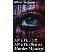 An Eye For An Eye (british Murder Mystery) (ebook)