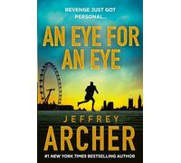 An Eye for an Eye: Jump into the ultimate race against time in this gripping new thriller from the Sunday Times bestselling author (William Warwick Novels)