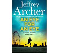 An Eye for an Eye: Jump into the ultimate race against time in this gripping new thriller from the Sunday Times bestselling author: 7 (William Warwick Novels)