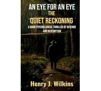 An Eye for an Eye: The Quiet Reckoning