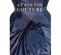 An Eye for Couture – A Collector's Exploration of 20th Century Fashion – Prestel