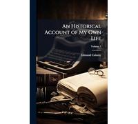 An Historical Account of My Own Life