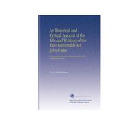 An Historical and Critical Account of the Life and Writings of the Ever-Memorable Mr John Hales: Being a Specimen of an Historical and Critical English Dictionary.
