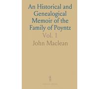 An Historical and Genealogical Memoir of the Family of Poyntz