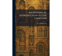 An Historical Introduction to the Land Law