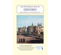 An Historical Map of Oxford: from medieval to Victorian times (2ed)