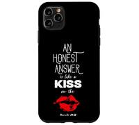 An Honest Answer is Like a Kiss on The Lips Proverbs 24-26 Carcasa para iPhone 11 Pro MAX
