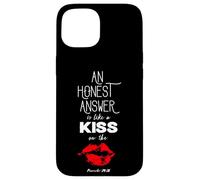 An Honest Answer is Like a Kiss on The Lips Proverbs 24-26 Carcasa para iPhone 15