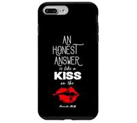 An Honest Answer is Like a Kiss on The Lips Proverbs 24-26 Carcasa para iPhone 7 Plus/8 Plus