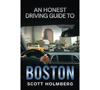 An Honest Driving Guide to Boston