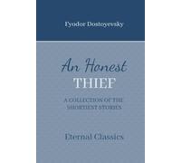 An Honest Thief: A collection of the shortest stories