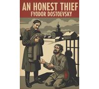 An Honest Thief: A collection of the shortest stories (Annotated)