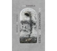 An Ignorance of Trees: A Memoir in Essays