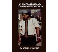 An Immigrant's Legacy: Living the American Dream