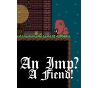 An Imp? A Fiend!