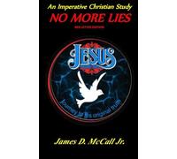 AN IMPERATIVE CHRISTIAN STUDY: NO MORE LIES (Red letter edition)