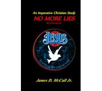 AN IMPERATIVE CHRISTIAN STUDY: NO MORE LIES (Red Letter Edition)