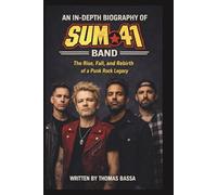 AN IN-DEPTH BIOGRAPHY OF SUM 41 BAND: The Rise, Fall, and Rebirth of a Punk Rock Legacy