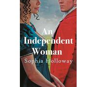 An Independent Woman: The brand-new captivating Regency romance from the author of Kingscastle