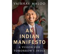 An Indian Manifesto: A Vision for Tomorrow’s India