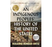 An Indigenous Peoples' History of the United States: 3 (ReVisioning History)