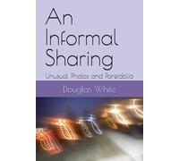An Informal Sharing: Unusual Photos and Pareidolia