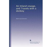 An Inland voyage, and Travels with a donkey