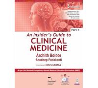 An Insider’s Guide to Clinical Medicine: Part 1