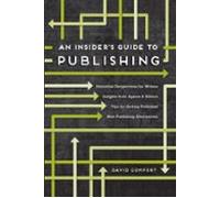 An Insiders Guide To Publishing (ebook)