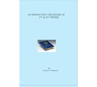 AN INSIGHT INTO THE BOOKS OF 1st & 2nd PETER