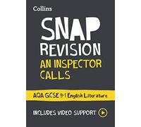 An Inspector Calls: AQA GCSE 9-1 English Literature Text Guide: Ideal for the 2025 and 2026 exams (Collins GCSE Grade 9-1 SNAP Revision)