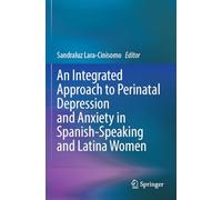 An Integrated Approach to Perinatal Depression and Anxiety in Spanish-Speaking and Latina Women