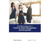 An Integrated Approach to Tourism, Hotel Management and Hospitality