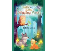 An Intelligent Owl and The Wiggeling Forest