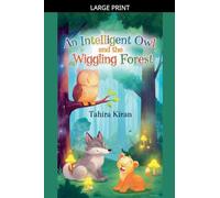 An Intelligent Owl and The Wiggeling Forest