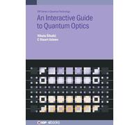 An Interactive Guide to Quantum Optics