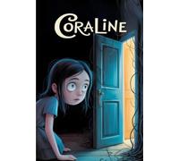 An Interesting Story Of Coraline: The Shadow Behind the Mirror: The Door to the Other Side