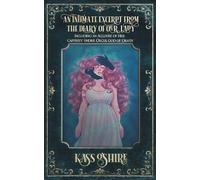 An Intimate Excerpt of the Diary of Our Lady: Including an Account of Her Captivity Under Orcus, God of Death (Shades of Sanctuary)