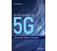An Introduction to 5G C: The New Radio, 5G Network and Beyond