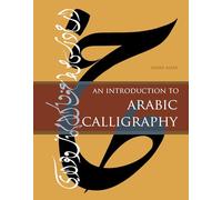 An Introduction to Arabic Calligraphy: 1